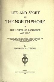 Cover of: Life and sport on the north shore of the lower St. Lawrence and Gulf by Napoleon A. Comeau