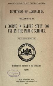 Cover of: A course in nature study for use in the public schools by Louise Miller