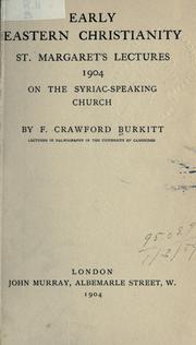 Cover of: Early Eastern Christianity: St. Margaret's lectures, 1904, on the Syriac -speaking Church