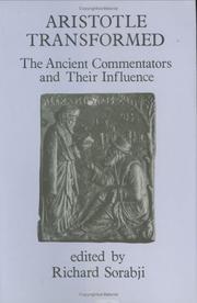 Cover of: Aristotle Transformed: The Ancient Commentators and Their Influence (Ancient Commentators on Aristotle)