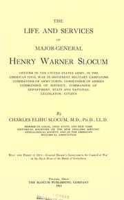 The life and services of Major-General Henry Warner Slocum .. by Charles Elihu Slocum