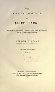 Cover of: The life and writings of Jared Sparks by Herbert Baxter Adams