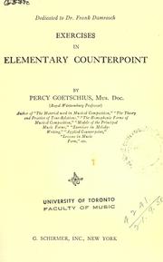 Cover of: Exercises in elementary counterpoint by Percy Goetschius