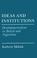 Cover of: Ideas and institutions