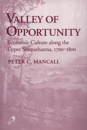 Cover of: Valley of opportunity: economic culture along the upper Susquehanna, 1700-1800