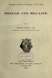 Cover of: Shells and sea-life by Josiah Keep