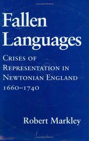 Cover of: Fallen languages: crises of representation in Newtonian England, 1660-1740