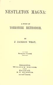 Cover of: Nestleton Magna: a story of Yorkshire Methodism