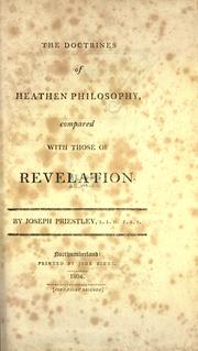 The Doctrines of heathen philosophy, compared with those of revelation by Joseph Priestley