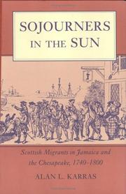 Cover of: Sojourners in the Sun: Scottish Migrants in Jamaica and the Chesapeake, 1740-1800