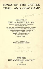 Songs of the cattle trail and cow camp by John Avery Lomax