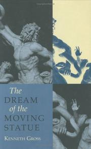Cover of: The dream of the moving statue by Kenneth Gross