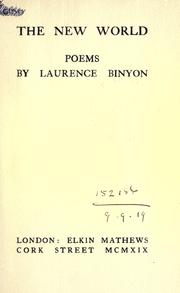 Cover of: The new world, poems. by Laurence Binyon