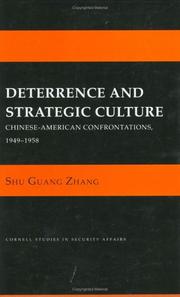 Cover of: Deterrence and Strategic Culture: Chinese-American Confrontations, 1949-1958 (Cornell Studies in Security Affairs)