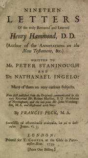 Cover of: Nineteen letters of the truly reverend and learned Henry Hammond, D.D. ... written to Mr. Peter Staninough and Dr. Nathanael Ingelo, many of them on very curious subjects: now first published from the originals ... and illustrated with notes