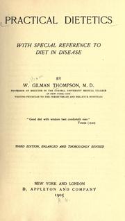 Cover of: Practical dietetics by W. Gilman Thompson, W. Gilman Thompson