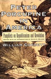 Cover of: Peter Porcupine in America: pamphlets on republicanism and revolution