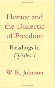 Cover of: Horace and the dialectic of freedom: readings in epistles 1