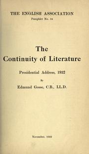 Cover of: The continuity of literature, presidential addresses, 1922.