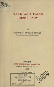 Cover of: True and false democracy. by Nicholas Murray Butler