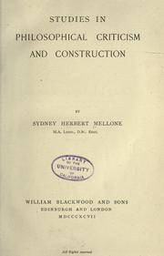 Cover of: Studies in philosophical criticism and construction by Sydney Herbert Mellone, Sydney Herbert Mellone