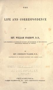 Cover of: The life and correspondence of Rev. William Sparrow. by Cornelius Walker