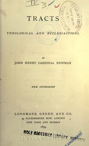 Cover of: Tracts theological and ecclesiastical. by John Henry Newman