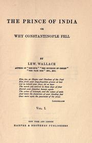 Cover of: The prince of India; of, Why Constantinople fell by Lew Wallace