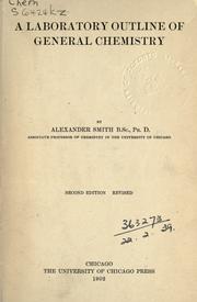 Cover of: A laboratory outline of general chemistry. by Alexander Smith