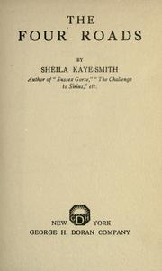 Cover of: The four roads by Sheila Kaye-Smith, Sheila Kaye-Smith