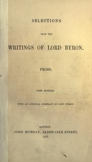 Cover of: Selections from the writings: of Lord Byron.  Prose.