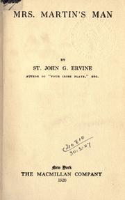 Cover of: Mrs. Martin's man. by Ervine, St. John G.