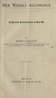 Cover of: Her weekly allowance by Jessie A. Kelley