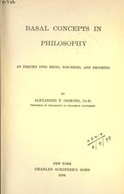 Cover of: Basal concepts in philosophy: an inquiry into being, non-being, and becoming.