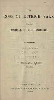 Cover of: rose of Ettrick vale; or, the bridal of the borders.: A drama in two acts.