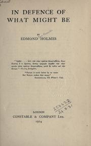 Cover of: In defence of what might be by Edmond Holmes
