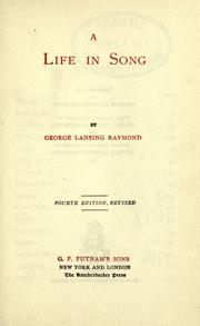 Cover of: A life in song. by George Lansing Raymond