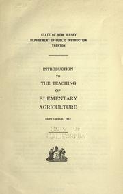 Cover of: Introduction to the teaching of elementary agriculture by New Jersey. Dept. of Public Instruction.