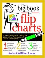 Cover of: The Big Book of Flip Charts by Robert W. Lucas, Robert W. Lucas