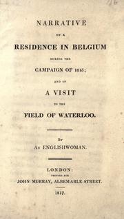 Cover of: Narrative of a residence in Belgium during the campaign of 1815 by Charlotte A. Eaton