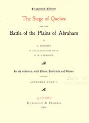 The seige of Quebec and the battle of the Plains of Abraham by Doughty, Arthur G. Sir, George W. Parmelee