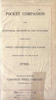 Cover of: Pocket companion for engineers, architects and builders, containgin useful information and tables appertaining to the use of steel, manufactured by Carnagie Steel company, Pittsburgh, Pa.