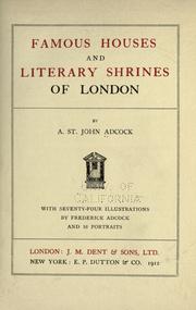 Cover of: Famous houses and literary shrines of London by Arthur St. John Adcock