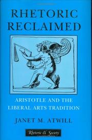 Cover of: Rhetoric reclaimed | Janet Atwill