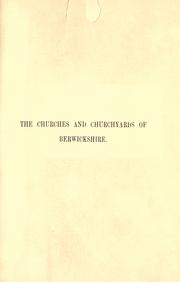 Cover of: The churches and churchyards of Berwickshire