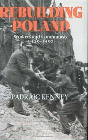 Cover of: Rebuilding Poland by Padraic Kenney, Padraic Kenney