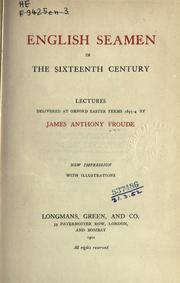 Cover of: English seamen in the sixteenth century by James Anthony Froude