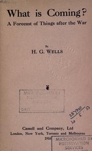 Cover of: What is coming? by H. G. Wells, H. G. Wells