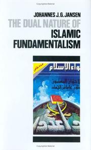 Cover of: The dual nature of Islamic fundamentalism by Johannes J. G. Jansen