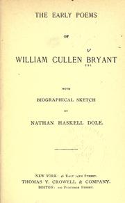 Cover of: The early poems of William Cullen Bryant, with biographical sketch by Nathan Haskell Dole.